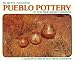 Pueblo Pottery of the New Mexico Indians (Museum of New Mexico Press Guidebook)