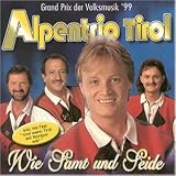 Wie Samt und Seide - Alpentrio Tirol