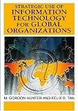 Strategic Use of Information Technology for Global Organizations 51NK6BHokzL. SL160 Strategic Use of Information Technology for Global Organizations