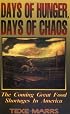 Days of Hunger, Days of Chaos