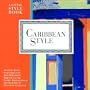 Caribbean Style: A Little Style Book