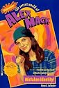 Mistaken Identity! (The Secret World of Alex Mack, No. 5)