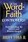 The Word-Faith Controversy: Understanding the Health and Wealth Gospel