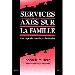 Services ax�s sur la famille. Une approche centr�e sur la solution