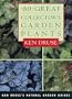 80 Great Collector's Garden Plants (Ken Druse's Natural Garde Guides)