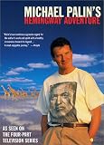 Michael Palin`s Hemingway Adventure