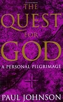 The Quest for God: A Personal Pilgrimage