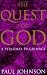 The Quest for God: A Personal Pilgrimage