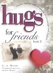 Hugs for Friends Book 2