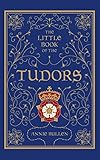 The little book of the Tudors