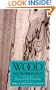 Wood Microbiology: Decay and Its Prevention