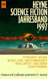 Details zu "Der große Heyne Science Fiction Jahresband 1997. 7 Romane und Erzählungen prominenter SF- Autoren." Details zu "Der große Heyne Science Fiction Jahresband 1997. 7 Romane und Erzählungen prominenter SF- Autoren."