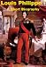 Louis Philippe I - A Short Biography