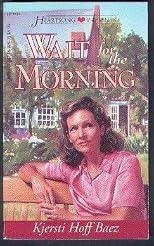Wait For the Morning (Heartsong Presents #194)