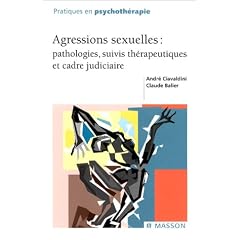 Agressions sexuelles : Pathologies, suivis th�rapeutiques et cadre judiciaire
