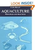 Aquaculture: Principles and Practices (Fishing News Books)