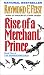 Rise of a Merchant Prince (Serpentwar Saga) by Raymond E. Feist ISBN 0380720876