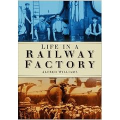 Life in a Railway Factory