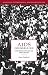 AIDS Counselling: Institutional Interaction and Clinical Practice (Studies in Interactional Sociolinguistics)
