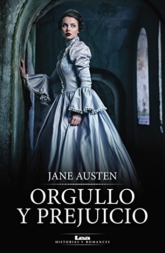 Orgullo y prejuicio (Spanish Edition)