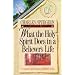 What the Holy Spirit Does in a Believer's Life (Christian Living/Classics) (Believer's Life Series)
