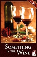 Something In The Wine