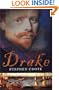 Drake: The Life and Legend of an Elizabethan Hero