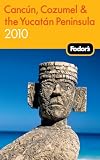 Image of Fodor's Cancun, Cozumel &amp; the Yucatan Peninsula 2010 (Fodor's Gold Guides)