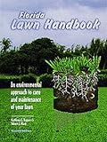 Florida Lawn Handbook: An Environmental Approach to Care and Maintenance of Your Lawn