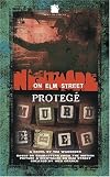 A Nightmare on Elm Street 3: Protege (Nightmare on Elm Street)
