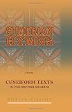 Sumerian Hymns from Cuneiform Texts in the British Museum: Transliteration, Translation and Commentary by Frederick Augustus Vanderburgh