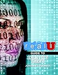 Real U Guide to Identity Theft (Real U)