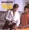 I Want To Be A Vet (I Want to Be)