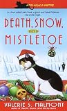 Death, Snow, and Mistletoe (Tori Miracle Mysteries)