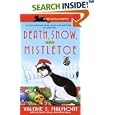 Death, Snow, and Mistletoe (Tori Miracle Mysteries)