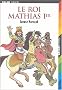 Le roi Mathias 1er