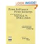 Free Software, Free Society: Selected Essays of Richard M. Stallman