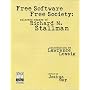 Free Software, Free Society: Selected Essays of Richard M. Stallman