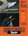 Bird Carving Basics: Bills and Beaks v.4: Bills and Beaks Vol 4
