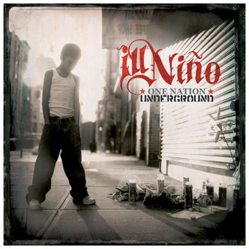 Ill Nino - One Nation Underground (2005)