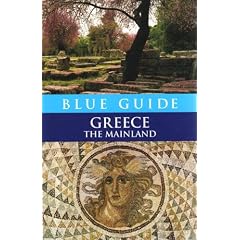 Blue Guide Greece: The Mainland, Seventh Edition
