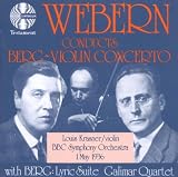 Webern Dirigiert Berg: Violinkonzert