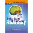By Johannes W. Rohen - Color Atlas of Anatomy: A Photographic Study of the Human Body: 6th (sixth) Edition