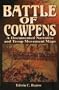 Battle of Cowpens: A Documented Narrative and Troop Movement Maps