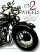 Book On Two Wheels: An Encyclopedia of Motorcycles and Motorcycling