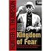 Kingdom of Fear: Loathsome Secrets of a Star-Crossed Child in the Final Days of the American Century