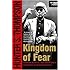 Kingdom of Fear: Loathsome Secrets of a Star-Crossed Child in the Final Days of the American Century