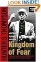 Kingdom of Fear: Loathsome Secrets of a Star-Crossed Child in the Final Days of the American Century
