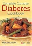 Complete Canadian Diabetes Cookbook