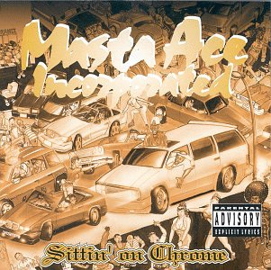 Masta Ace Incorporated - Sittin On Chrome - Zortam Music